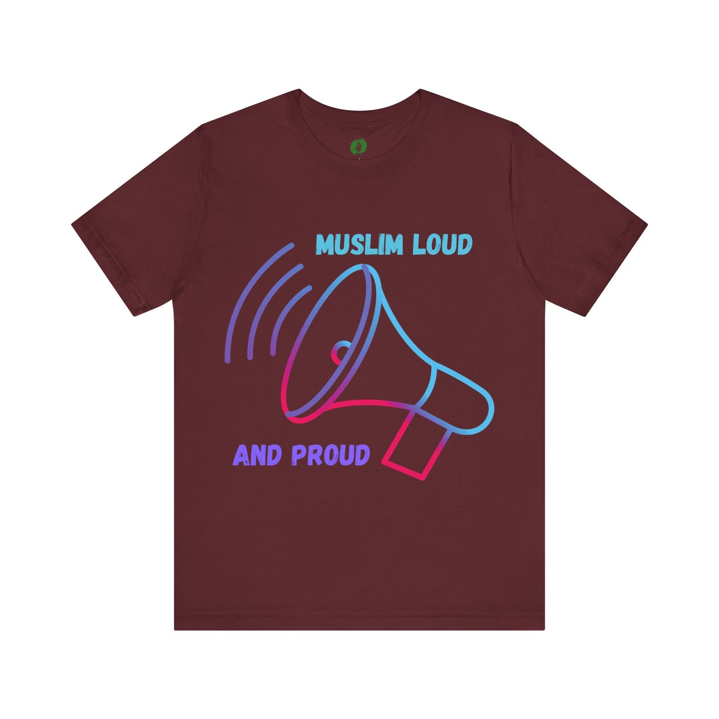 Muslim Loud and Proud Unisex Short Sleeve Tee Islamic Streetwear Fashion T Shirt