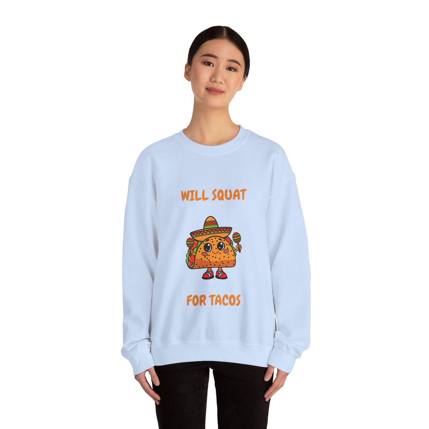 Funny Taco Sweatshirt - 'Will Squat for Tacos' Unisex Crewneck Humour Joke Gym Sweat Shirt