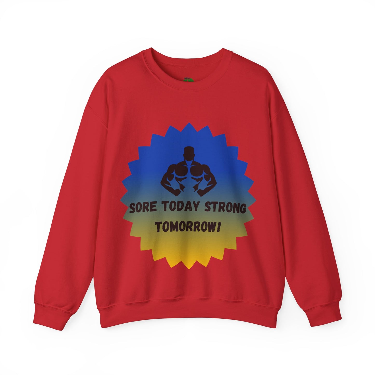 Motivational Fitness Sweatshirt - "Sore Today Strong Tomorrow" Unisex Heavy Blend™ Crewneck Humour Joke Gym Clothing