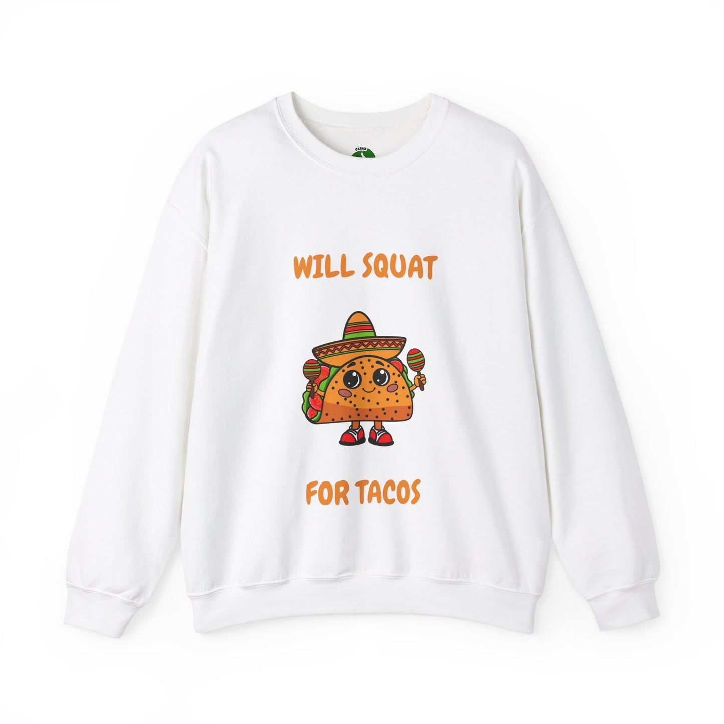 Funny Taco Sweatshirt - 'Will Squat for Tacos' Unisex Crewneck Humour Joke Gym Sweat Shirt