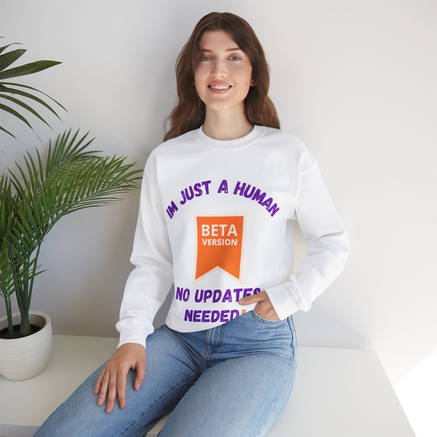 Unisex Crewneck Sweatshirt - 'Beta Version: I'm Just a Human' Funny Humour Clothing Sweat Shirt