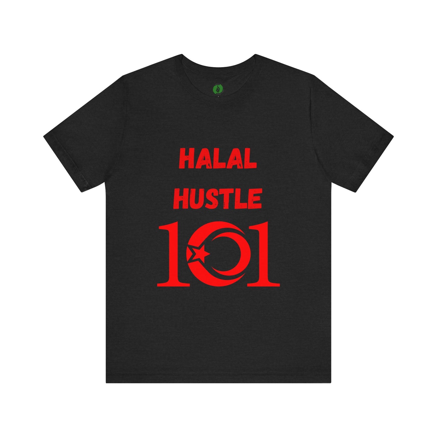 Halal Hustle 101 Unisex Tee - Motivational Short Sleeve Shirt Muslim Gym Clothing T Shirt