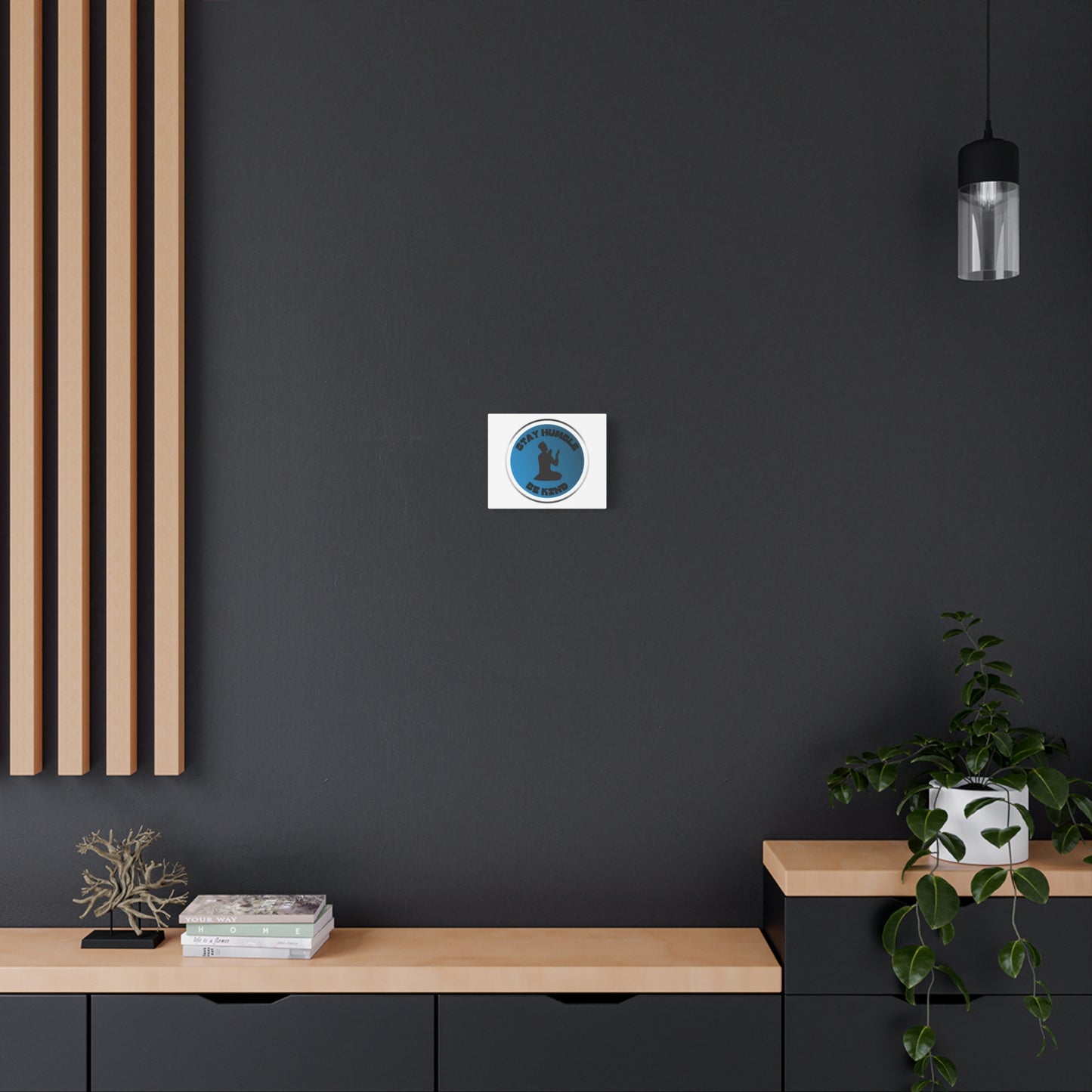 Inspirational Wall Art - "Stay Humble, Be Kind" Motif on Matte Canvas Islamic Art Work