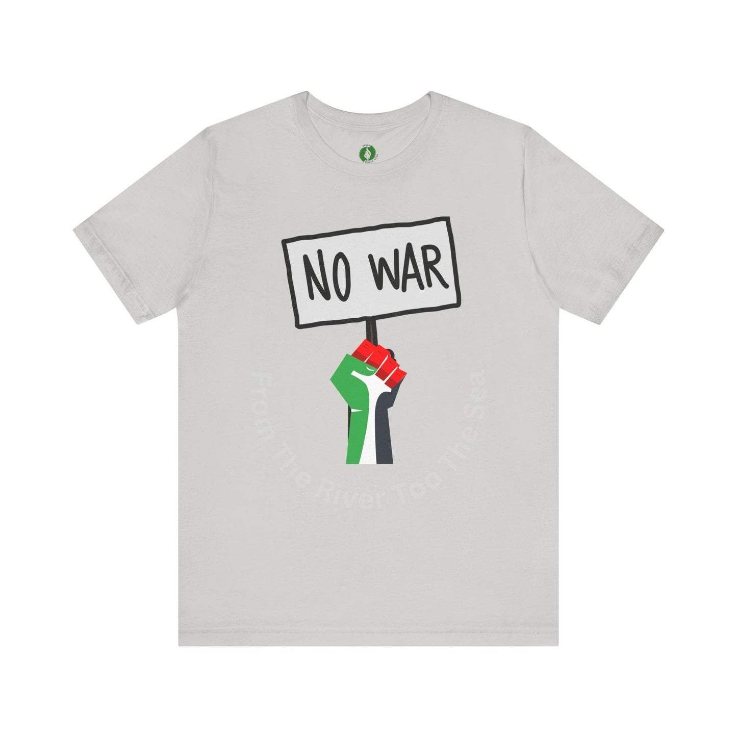 No War Unisex Jersey Tee - Activist Statement Shirt Muslim Clothing
