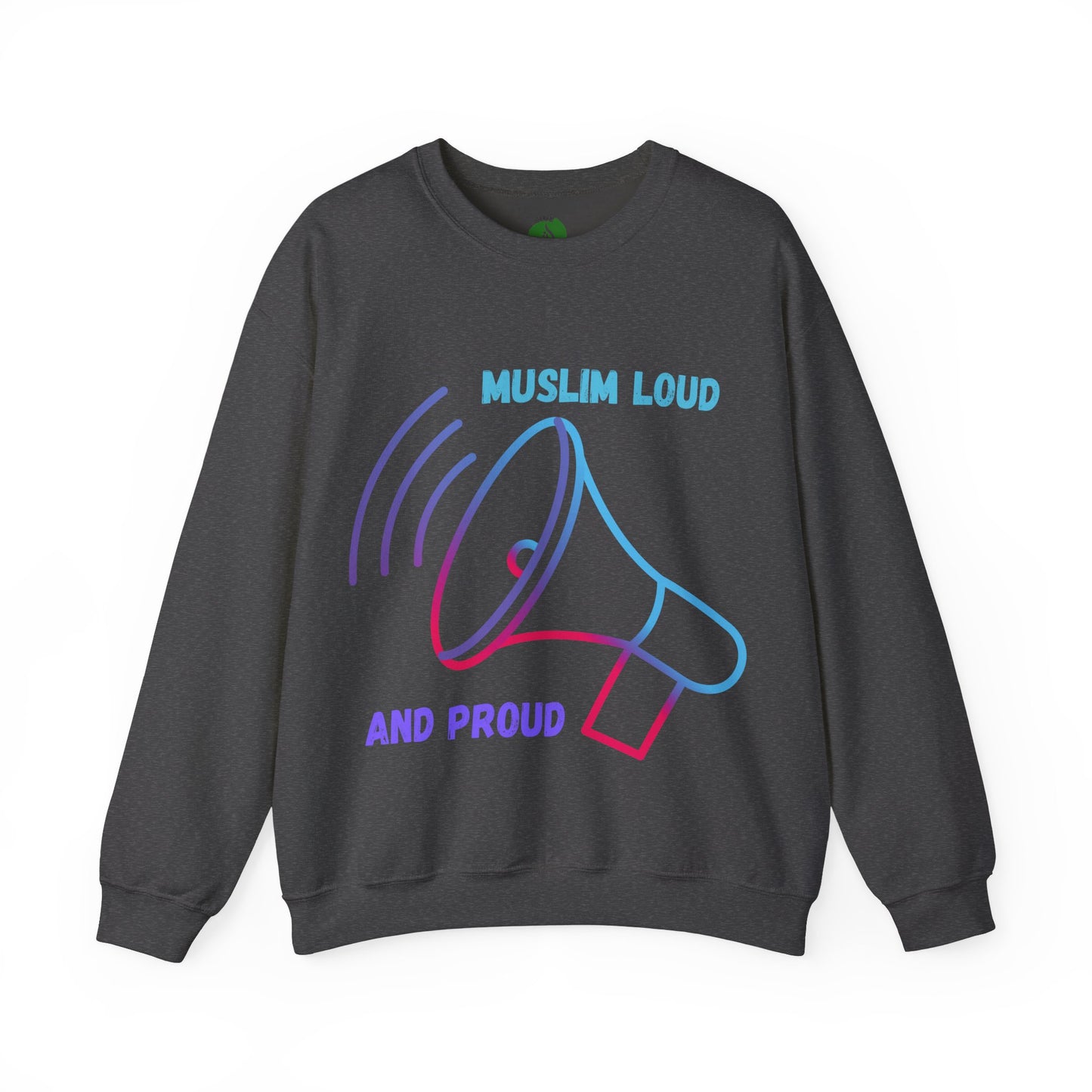 Muslim Loud and Proud Sweatshirt - Unisex Heavy Blend™ Crewneck Islamic Streetwear Fashion