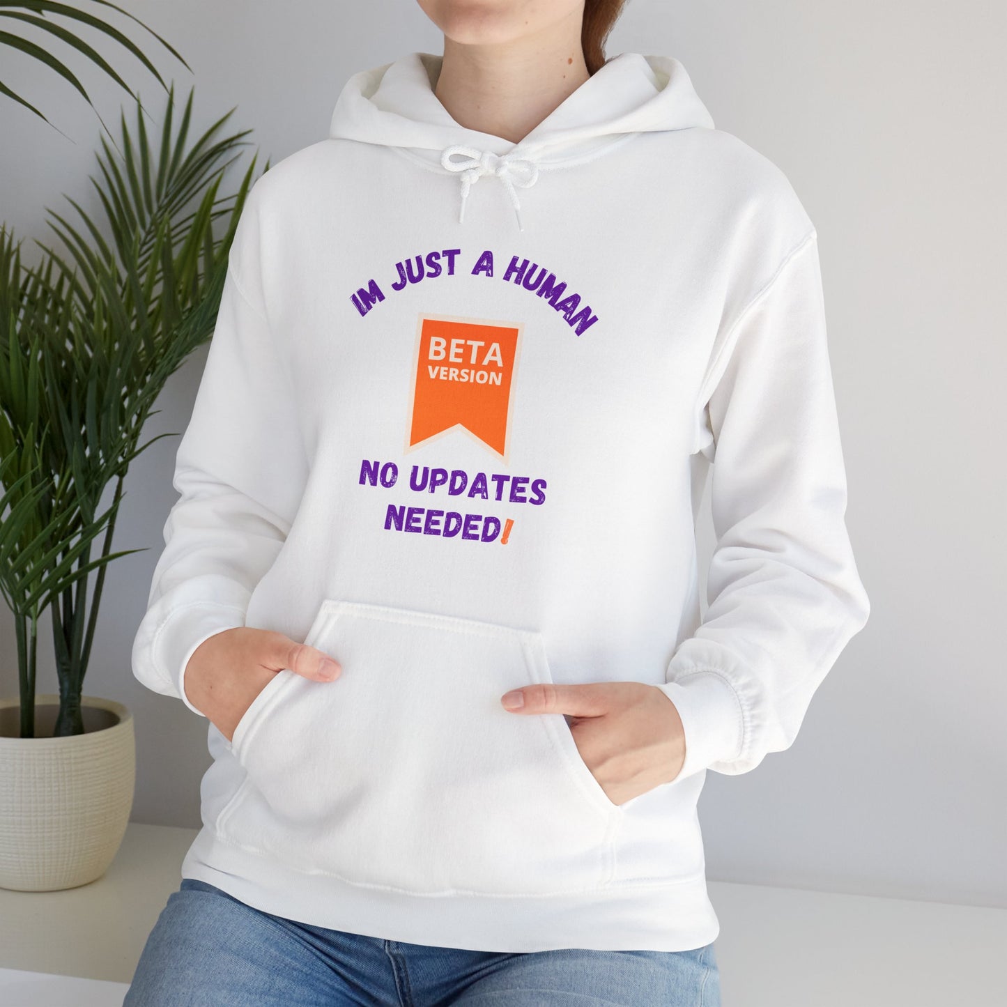 Human Beta Version Hoodie - Funny Unisex Sweatshirt for Everyday Comfort Funny Clothing Hoodie