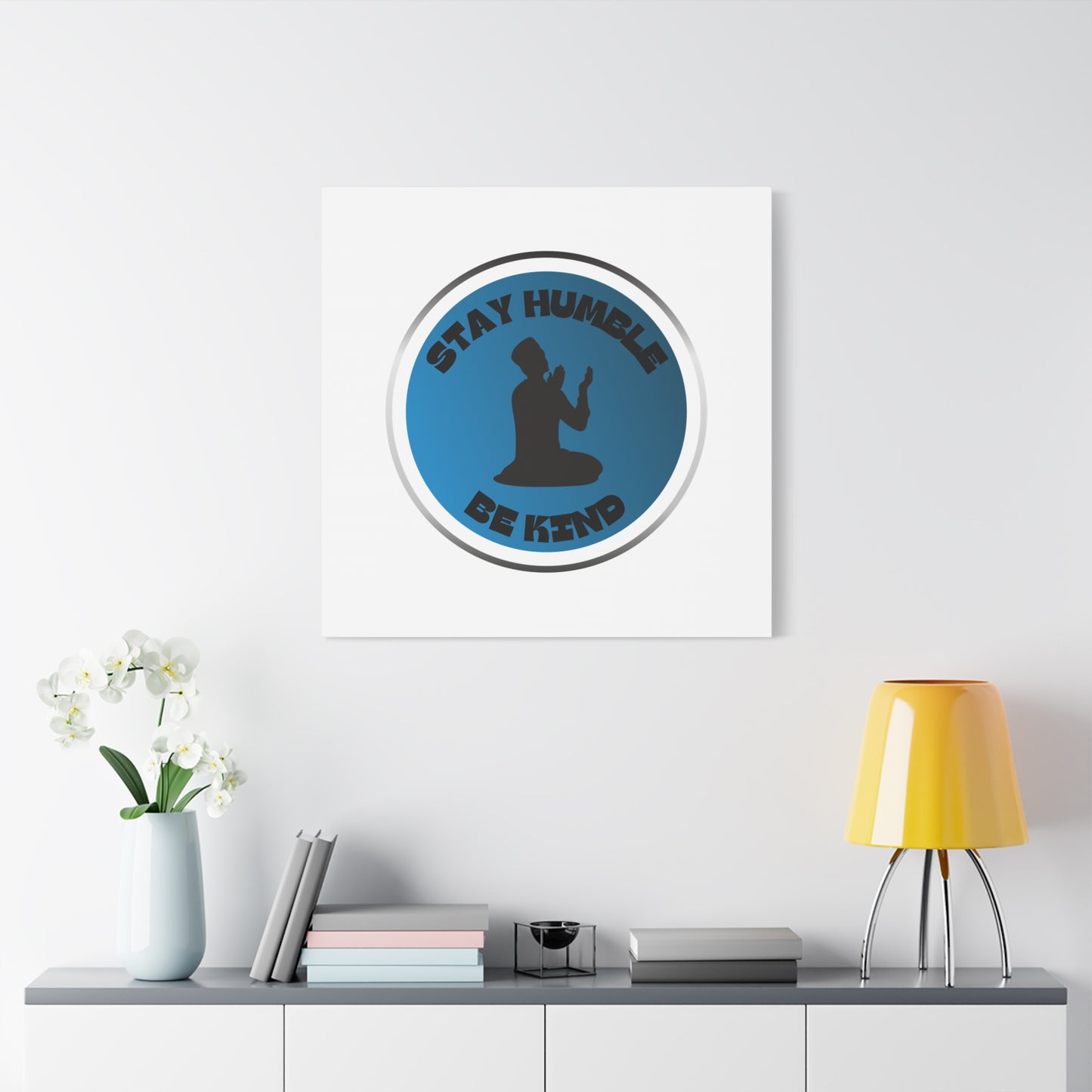 Inspirational Wall Art - "Stay Humble, Be Kind" Motif on Matte Canvas Islamic Art Work