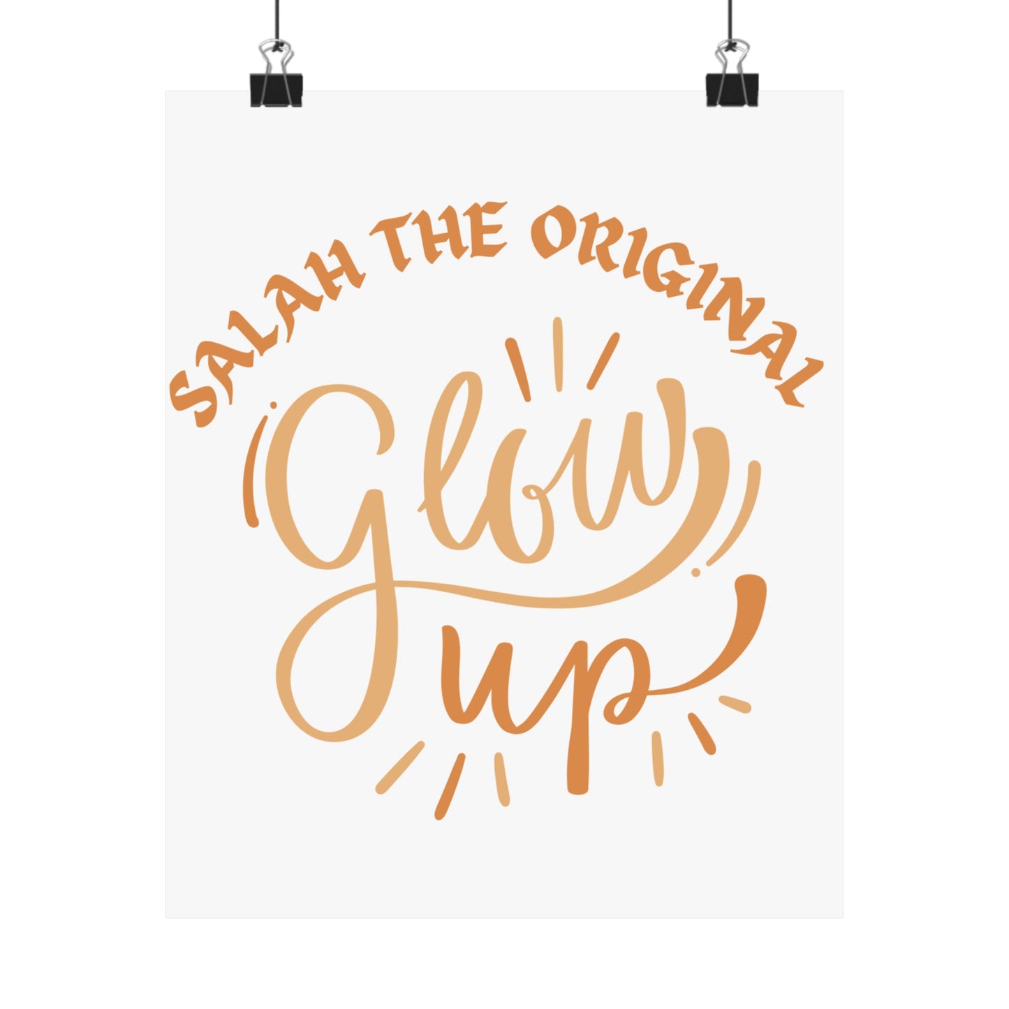 Inspirational Matte Vertical Poster - "Salah the Original Glow Up" Islamic Artwork Poster