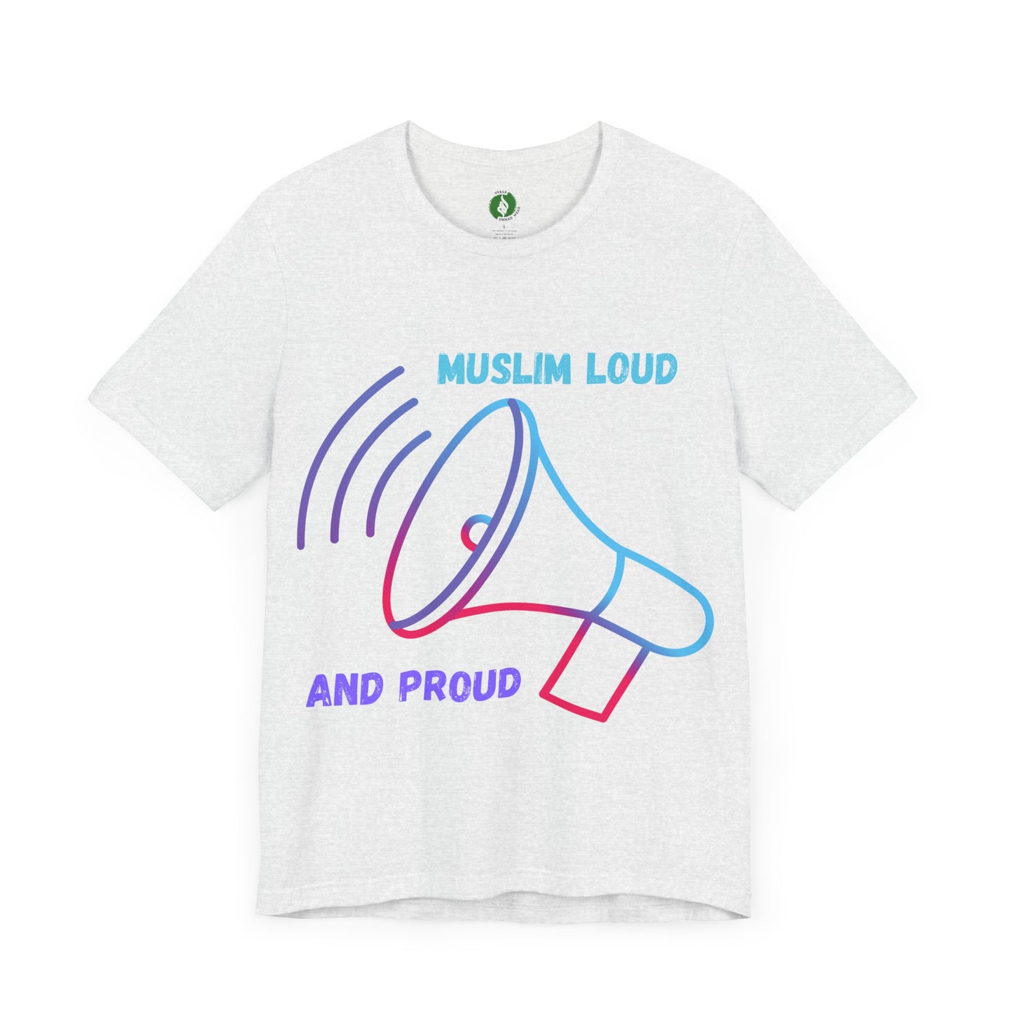 Muslim Loud and Proud Unisex Short Sleeve Tee Islamic Streetwear Fashion T Shirt