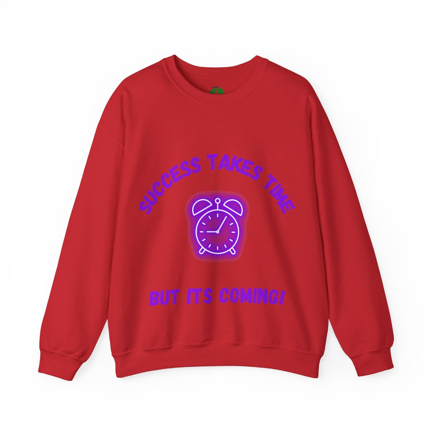 Motivational Clothing Crewneck Sweatshirt - 'Success Takes Time but It's Coming!'