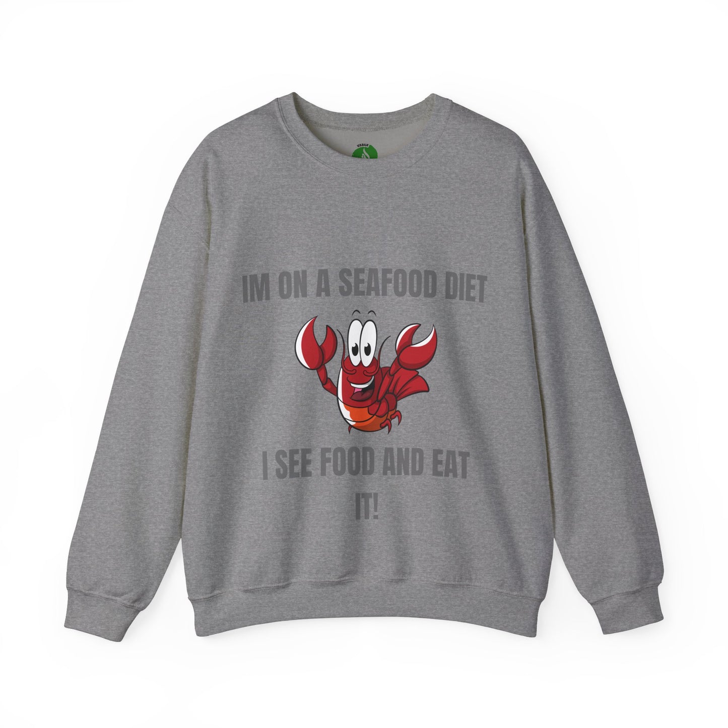 Funny Seafood Diet Sweatshirt - Unisex Heavy Blend Crewneck with Lobster Graphic Humour Joke Clothing