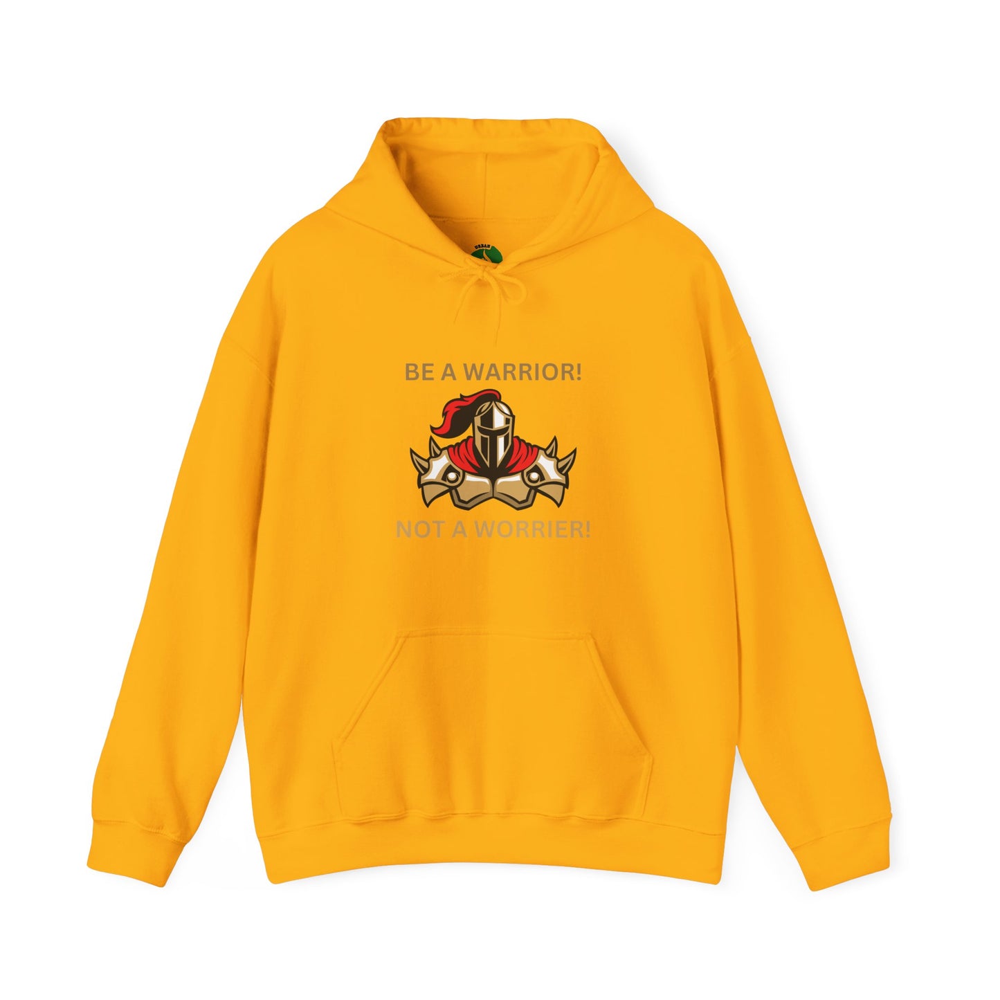 Warrior Spirit Hooded Sweatshirt - Be a Warrior! Not a Worrier! Humour Joke Clothing