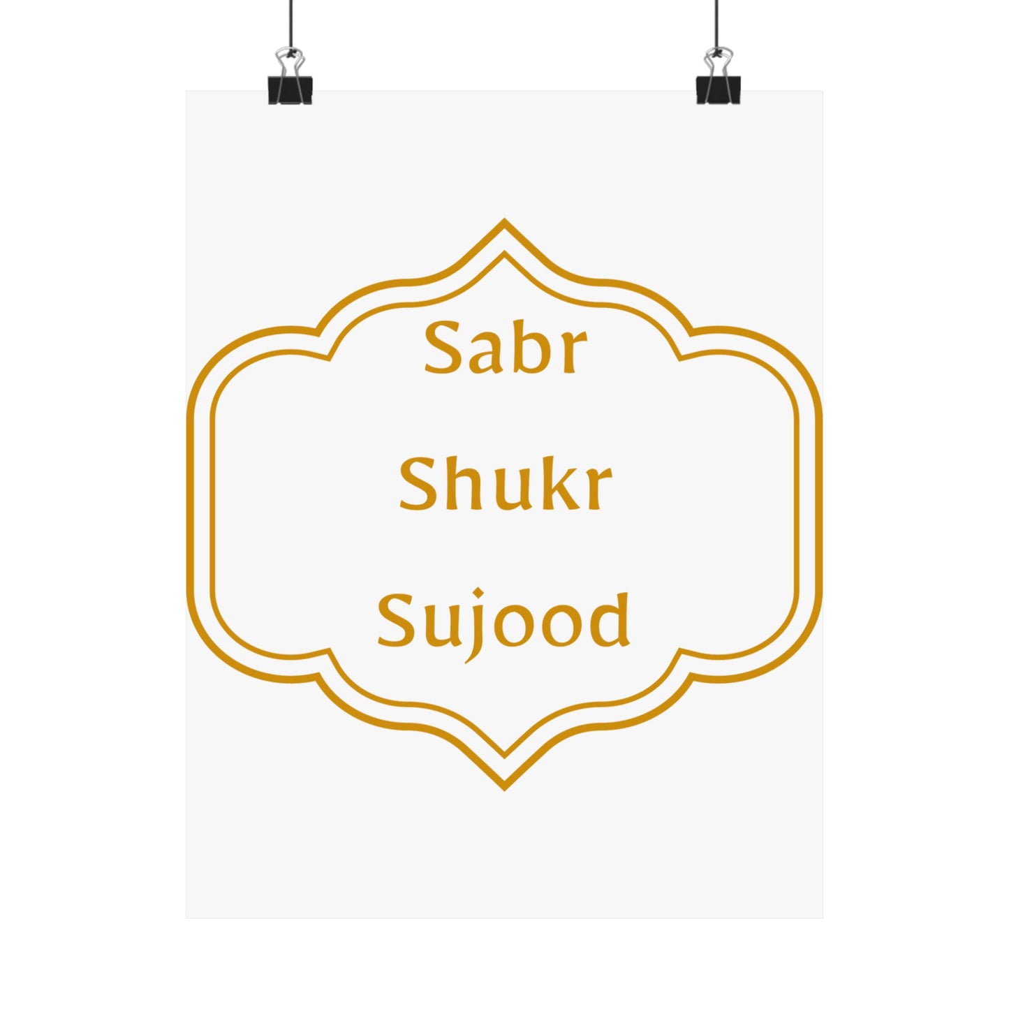 Inspirational Matte Poster - 'Sabr, Shukr, Sujood' Wall Art for Mindfulness & Motivation Islamic Artwork