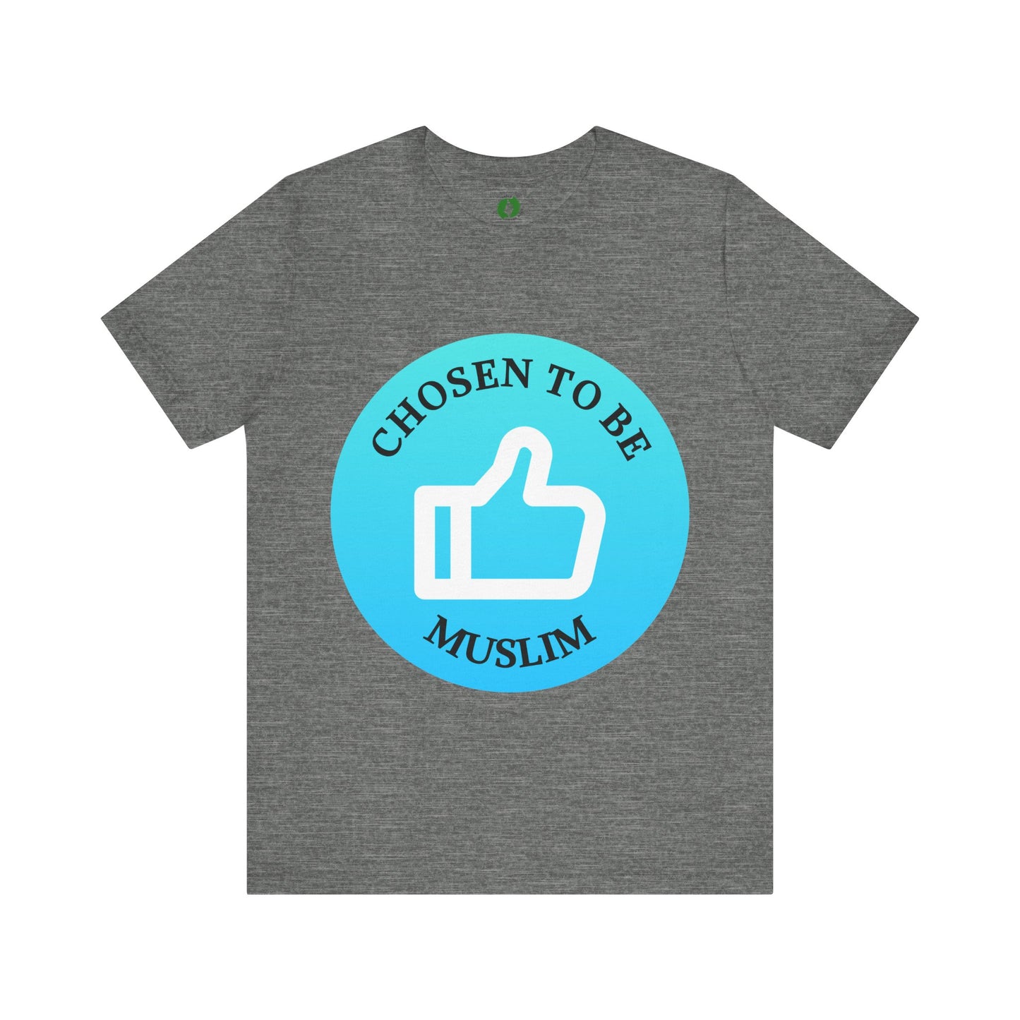Chosen to Be Muslim Tee - Unisex Short Sleeve Jersey Shirt Islamic Streetwear T Shirt
