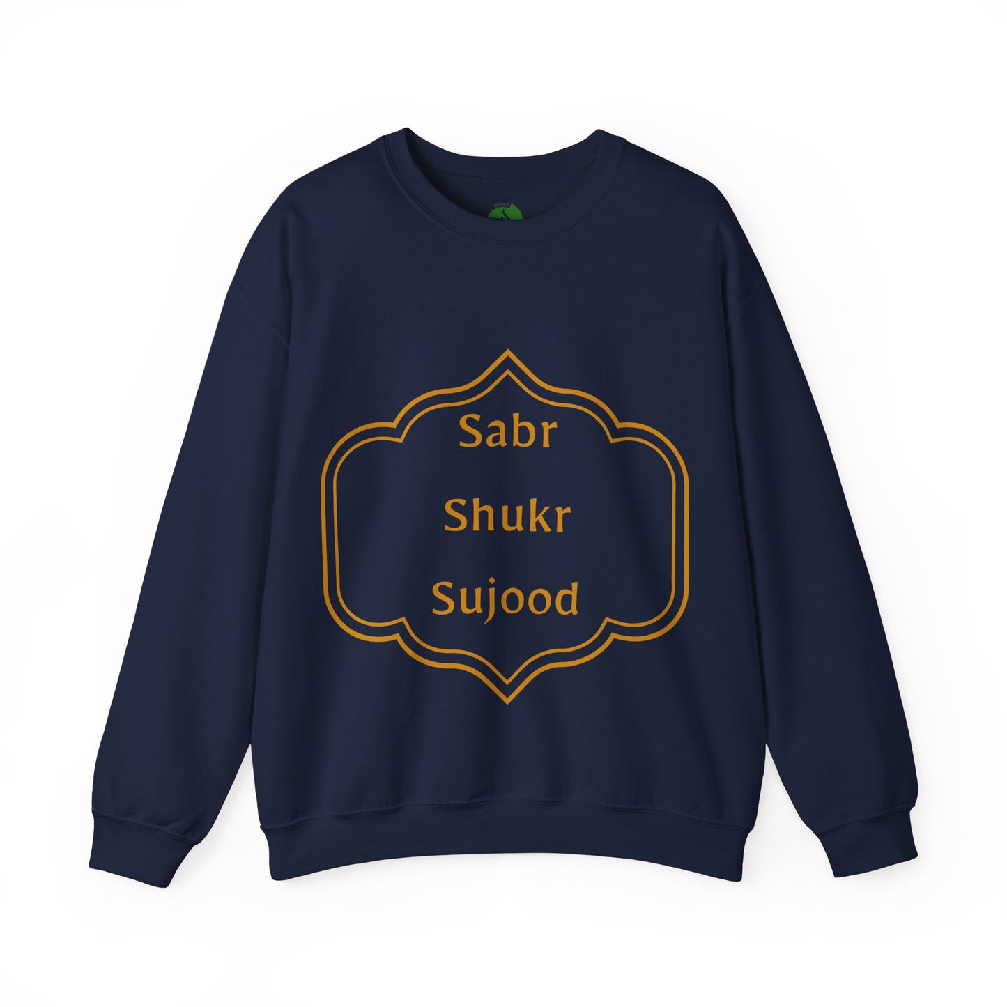 Inspirational Unisex Crewneck Sweatshirt - Sabr Shukr Sujood Islamic Streetwear Sweat Shirt