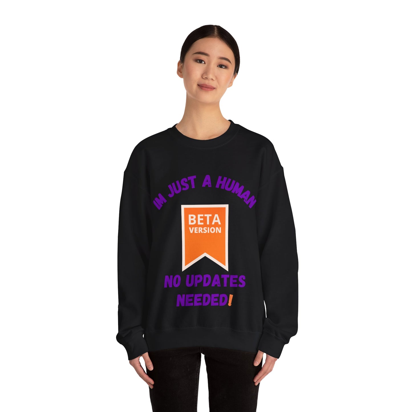 Unisex Crewneck Sweatshirt - 'Beta Version: I'm Just a Human' Funny Humour Clothing Sweat Shirt