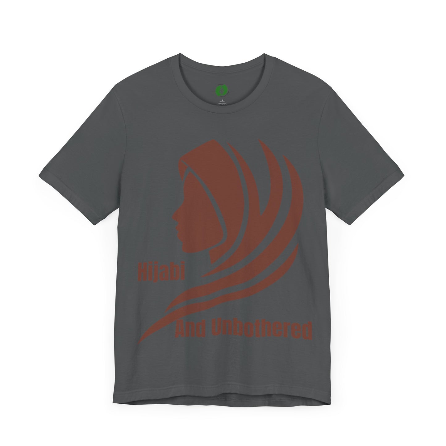 Hijabi and Unbothered Unisex Tee - Empowering Statement Shirt Hijab Fashion T Shirt