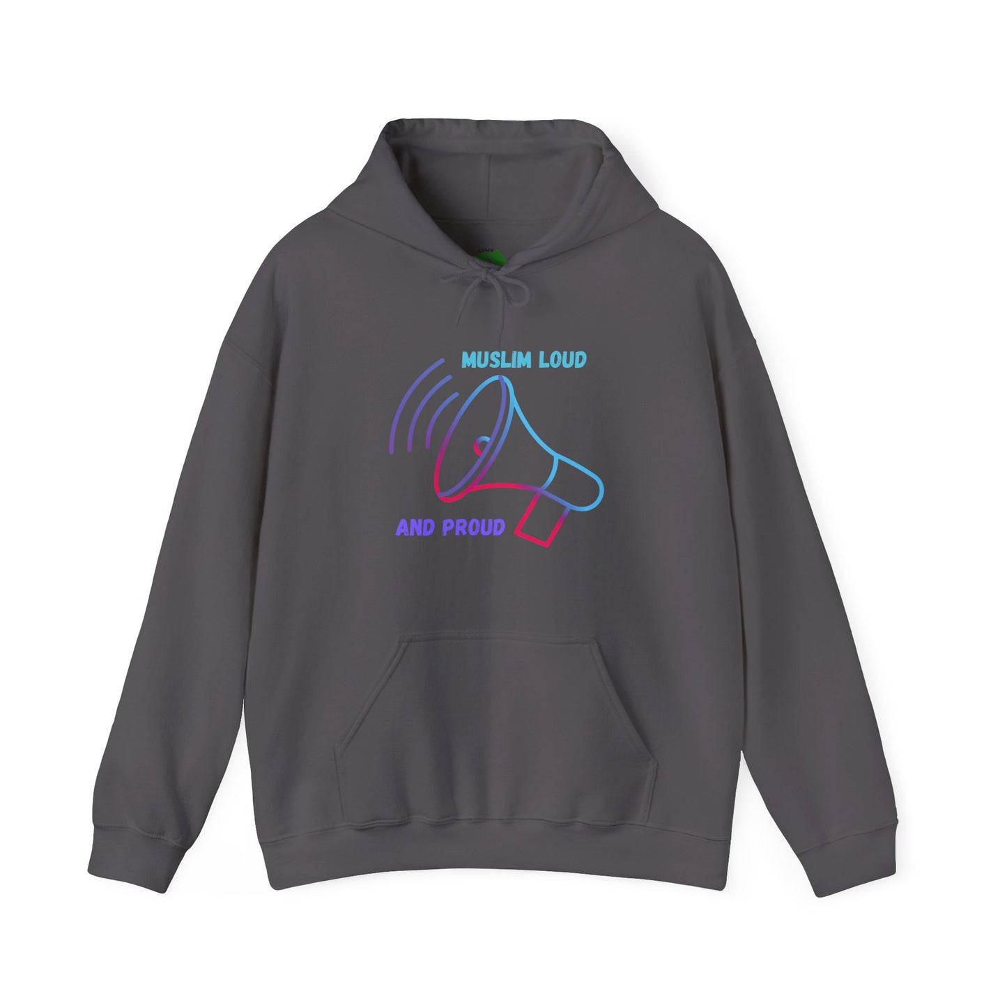 Unisex Hooded Sweatshirt - "Muslim Loud and Proud" Statement Hoodie Islamic Streetwear Fashion Hoodie