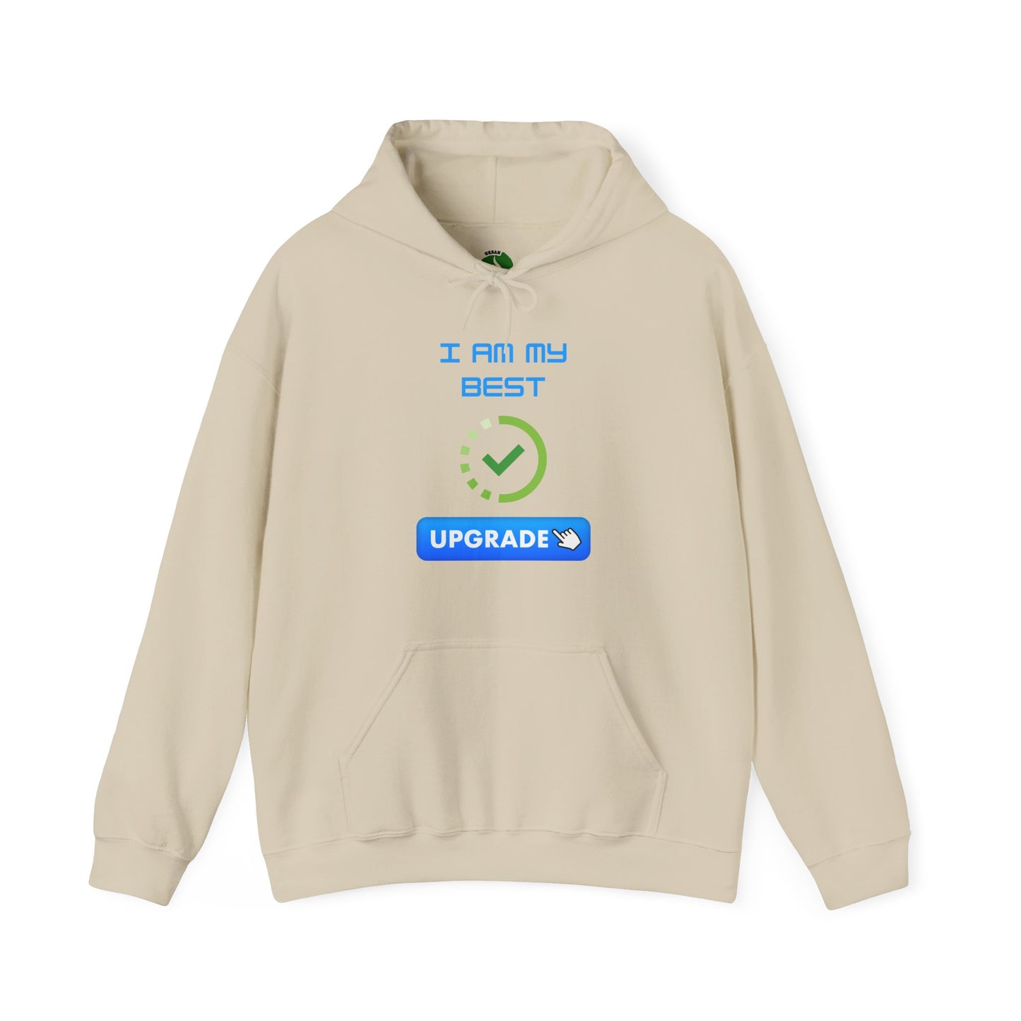 Unisex Hoodie - "I AM MY BEST" Upgrade Motivational Sweatshirt Humorous Funny Hoodie