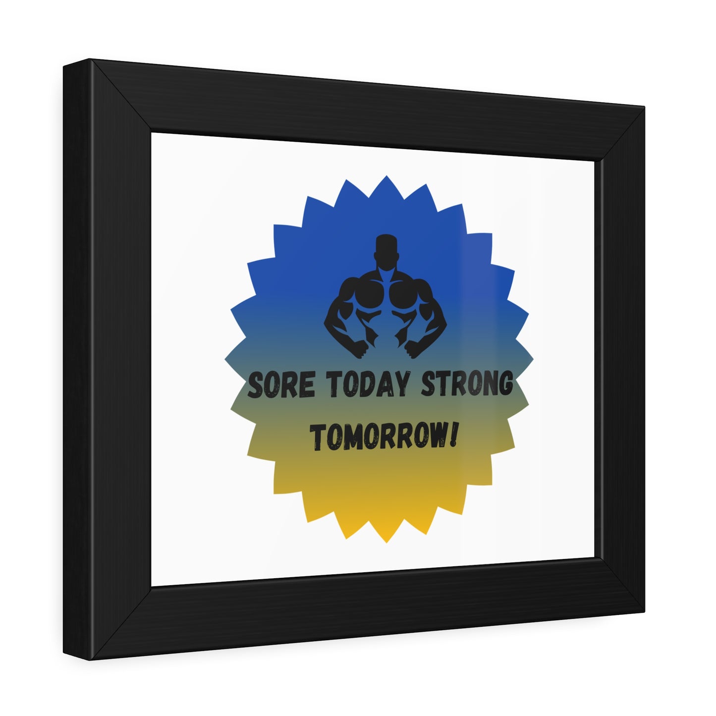 Fitness Motivation Framed Poster - 'Sore Today Strong Tomorrow!' Humour Joke Gym Accessories