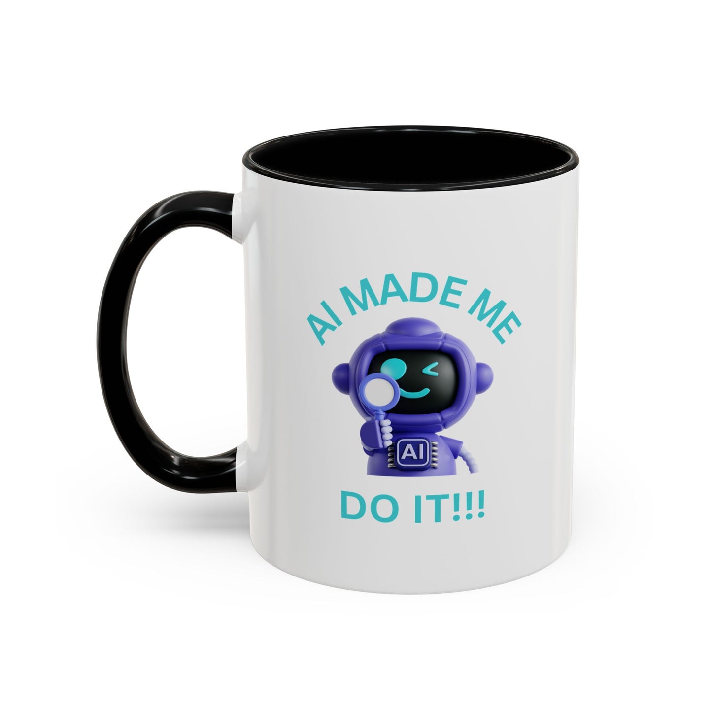 AI Made Me Do It! Accent Coffee Mug - Fun Ceramic Mug for Tech Lovers Humour Mug Joke Accessories