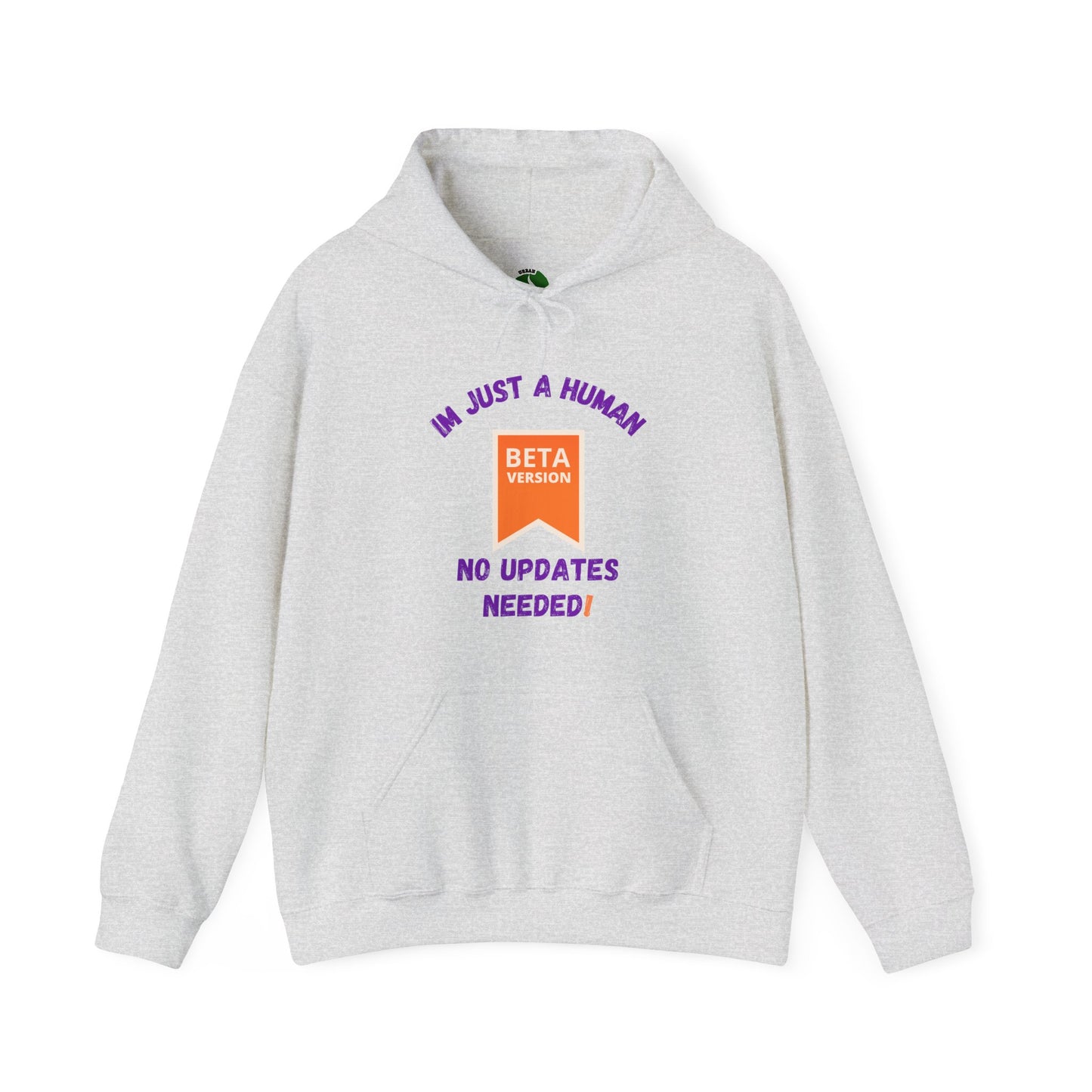 Human Beta Version Hoodie - Funny Unisex Sweatshirt for Everyday Comfort Funny Clothing Hoodie