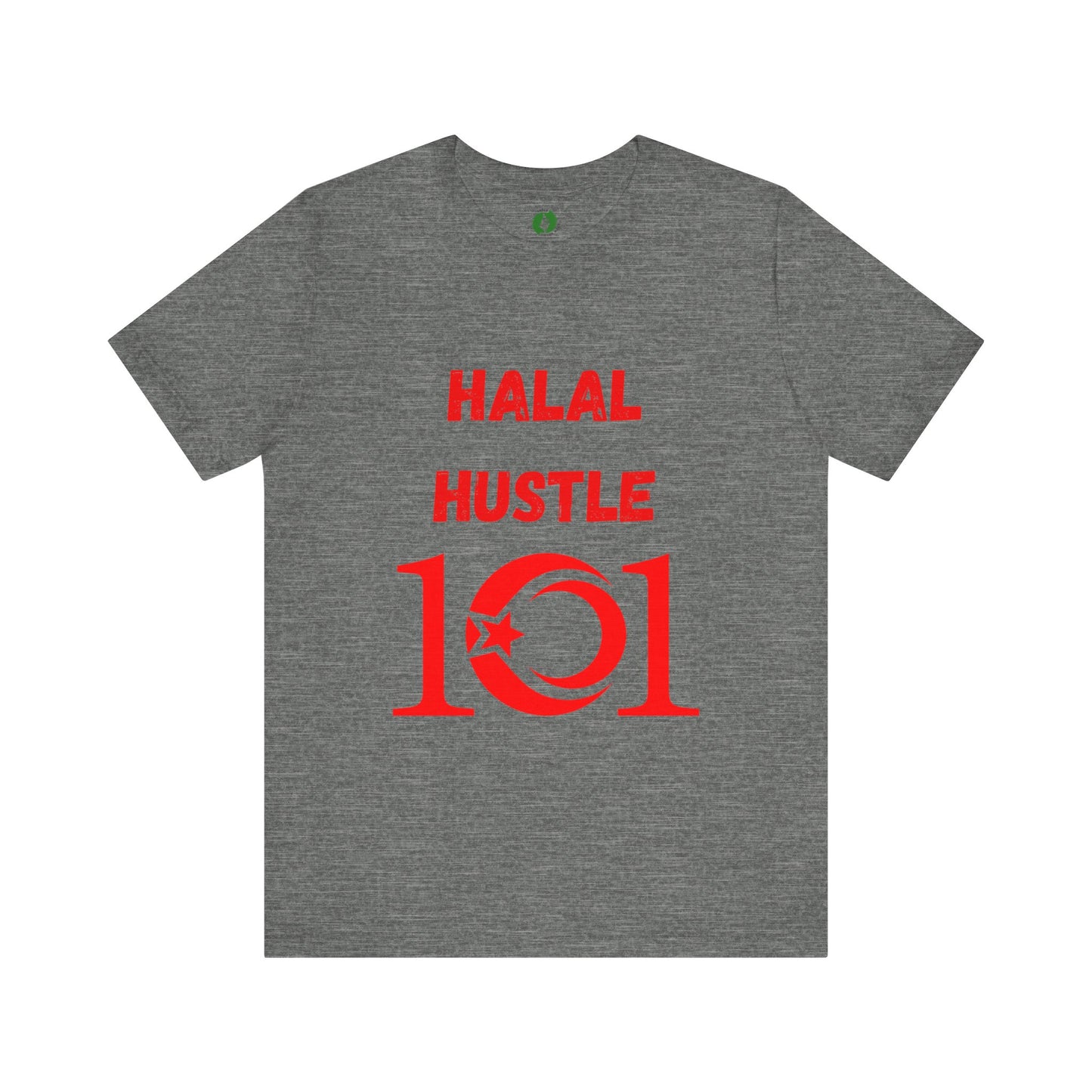 Halal Hustle 101 Unisex Tee - Motivational Short Sleeve Shirt Muslim Gym Clothing T Shirt