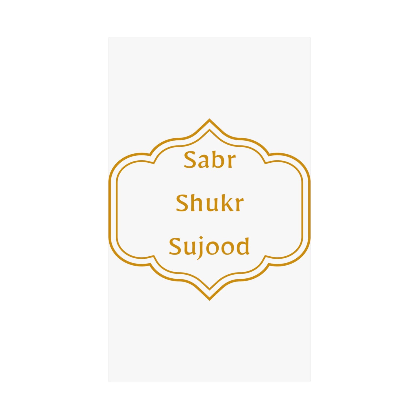 Inspirational Matte Poster - 'Sabr, Shukr, Sujood' Wall Art for Mindfulness & Motivation Islamic Artwork