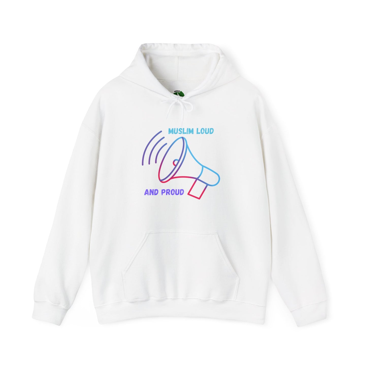 Unisex Hooded Sweatshirt - "Muslim Loud and Proud" Statement Hoodie Islamic Streetwear Fashion Hoodie