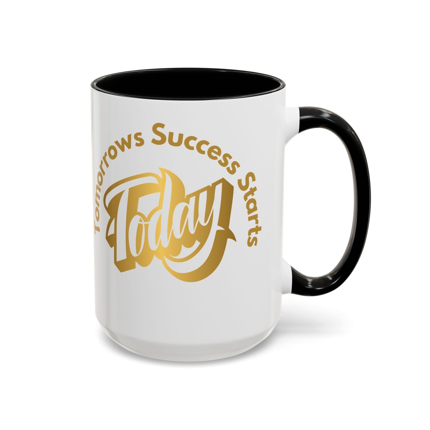Inspirational Accent Coffee Mug - "Tomorrow's Success Starts Today" - Motivational Gift for Coffee Lovers Gym Motivation Mug