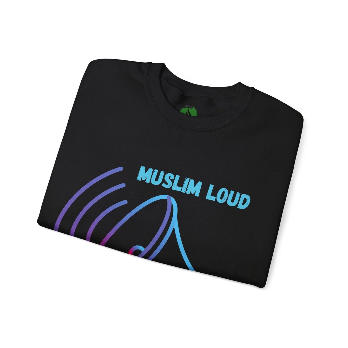 Muslim Loud and Proud Sweatshirt - Unisex Heavy Blend™ Crewneck Islamic Streetwear Fashion