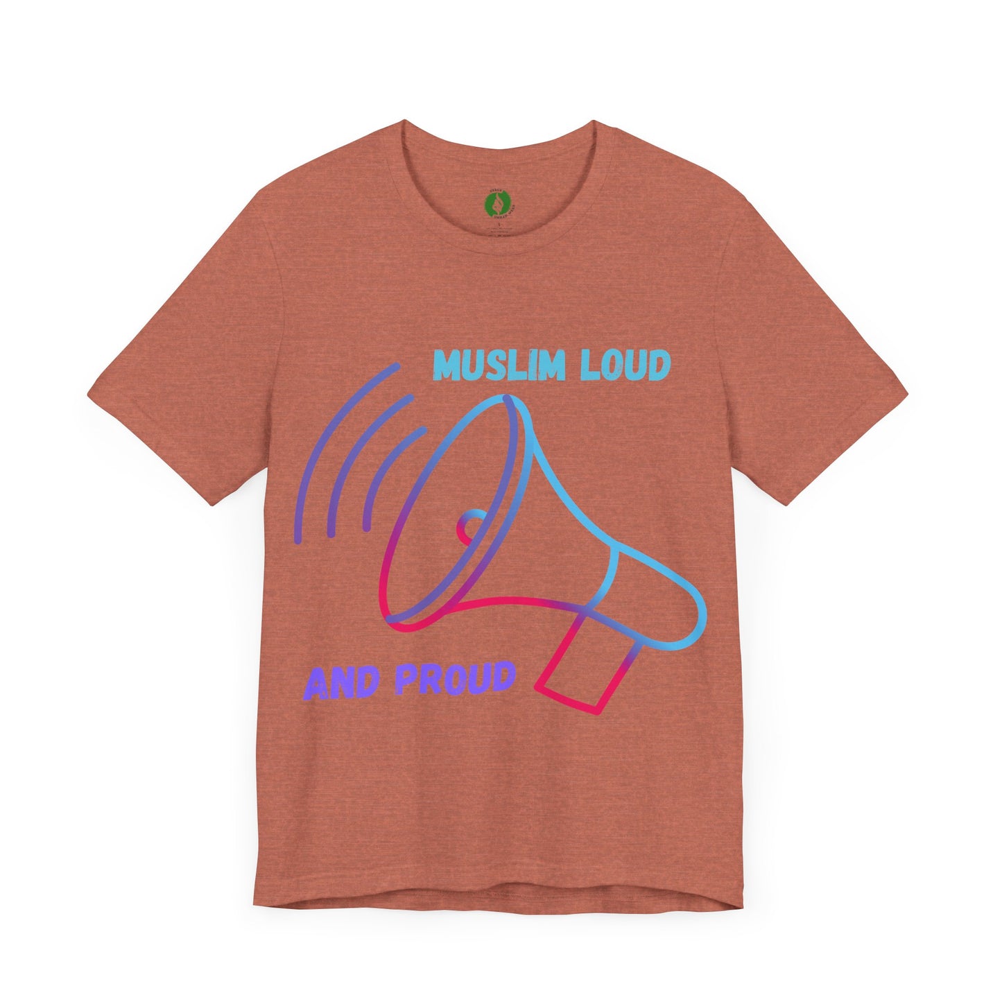Muslim Loud and Proud Unisex Short Sleeve Tee Islamic Streetwear Fashion T Shirt