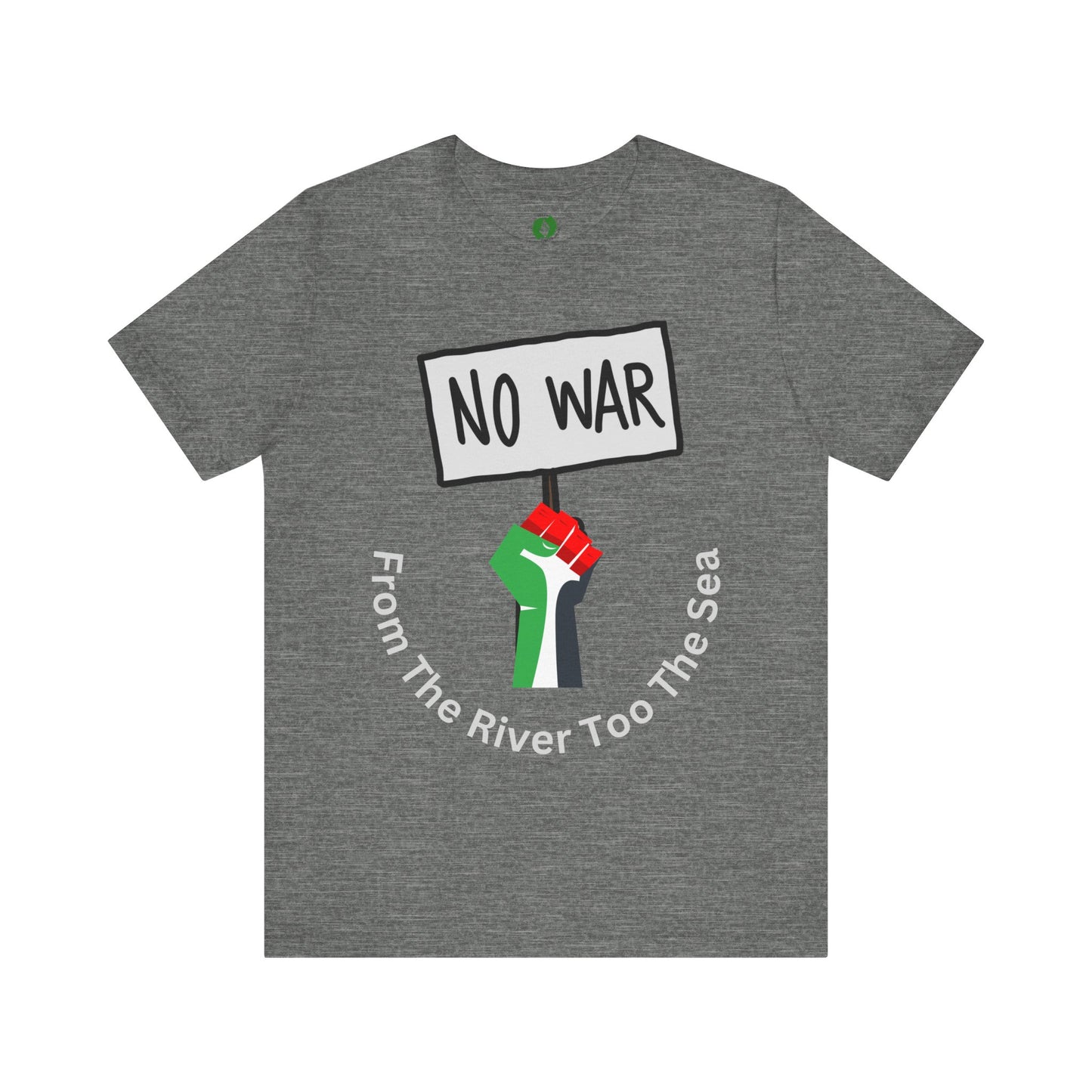 No War Unisex Jersey Tee - Activist Statement Shirt Muslim Clothing