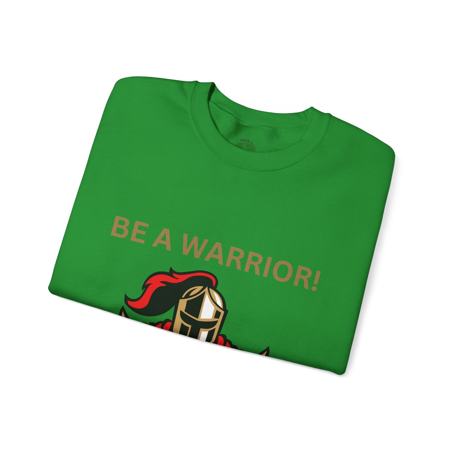 Be a Warrior Crewneck Sweatshirt – Motivational Unisex Heavy Blend™ Style Humour Joke Sweat Shirt