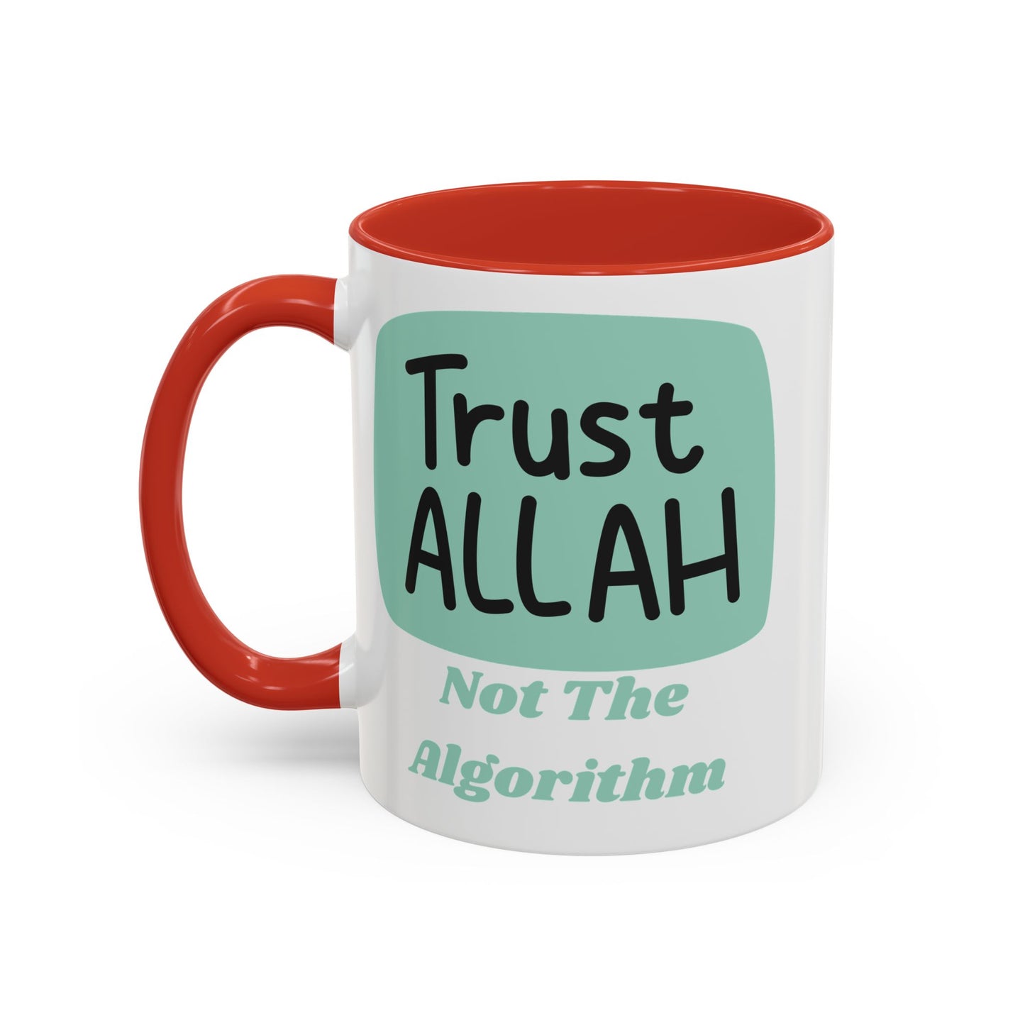 Inspirational Coffee Mug - Trust Allah Not The Algorithm Islamic Accessories Mug