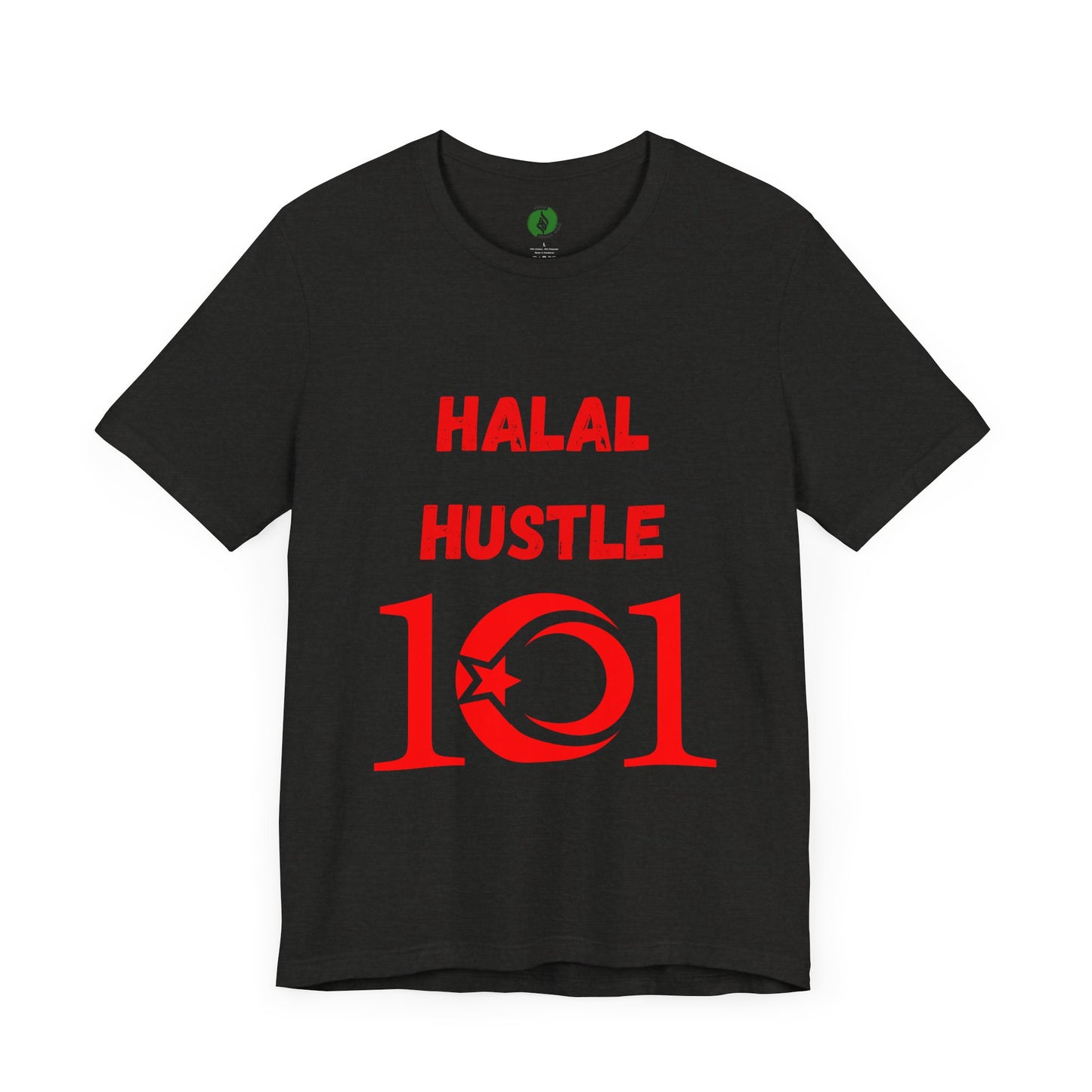 Halal Hustle 101 Unisex Tee - Motivational Short Sleeve Shirt Muslim Gym Clothing T Shirt
