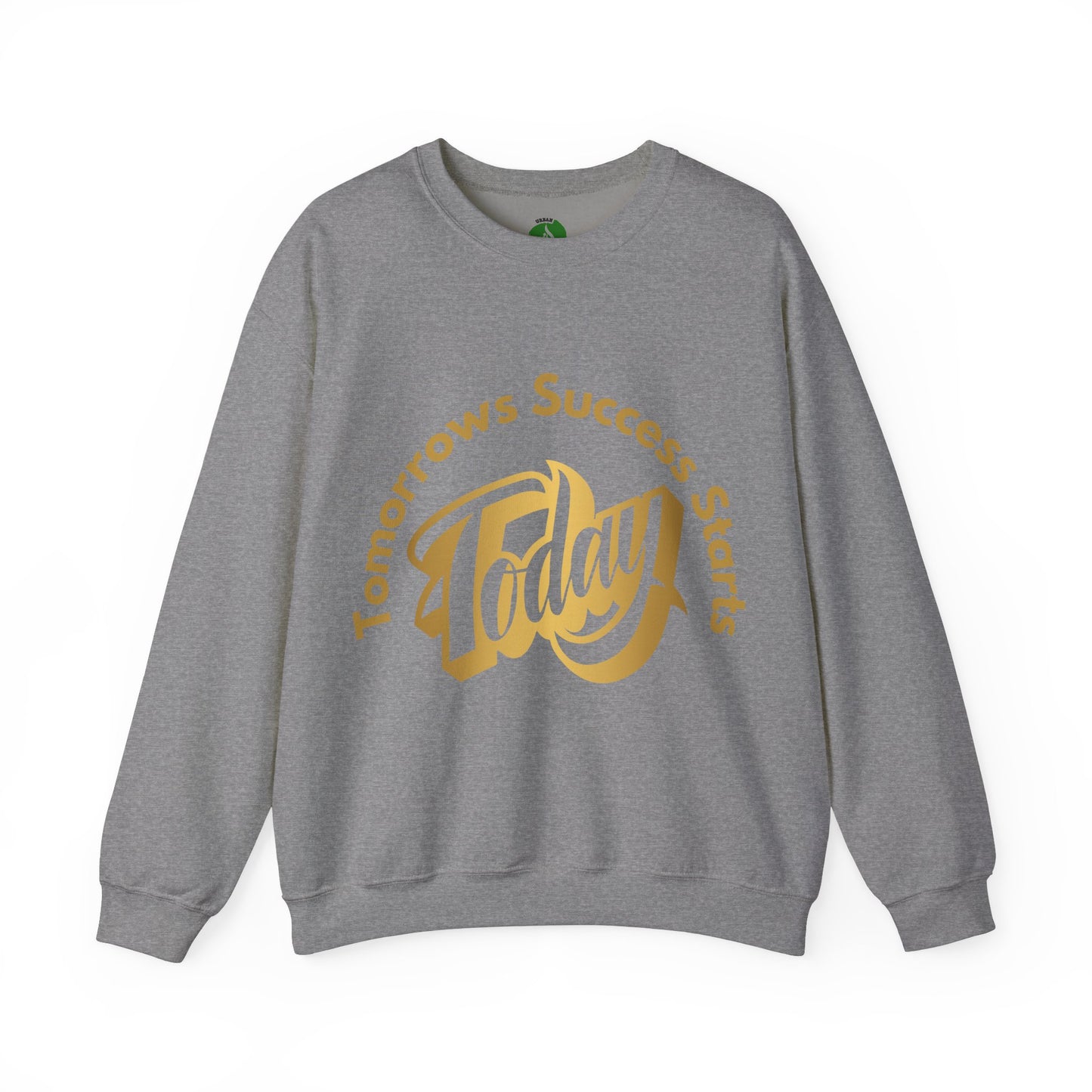 Inspirational Crewneck Sweatshirt - 'Tomorrow's Success Starts Today' Gym Motivation Sweat Shirt