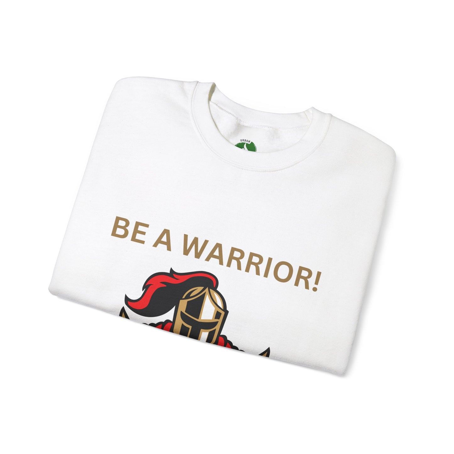 Be a Warrior Crewneck Sweatshirt – Motivational Unisex Heavy Blend™ Style Humour Joke Sweat Shirt