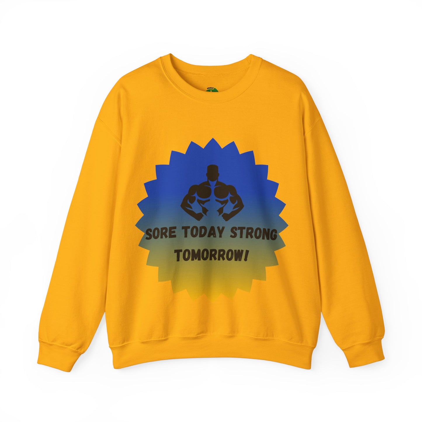 Motivational Fitness Sweatshirt - "Sore Today Strong Tomorrow" Unisex Heavy Blend™ Crewneck Humour Joke Gym Clothing