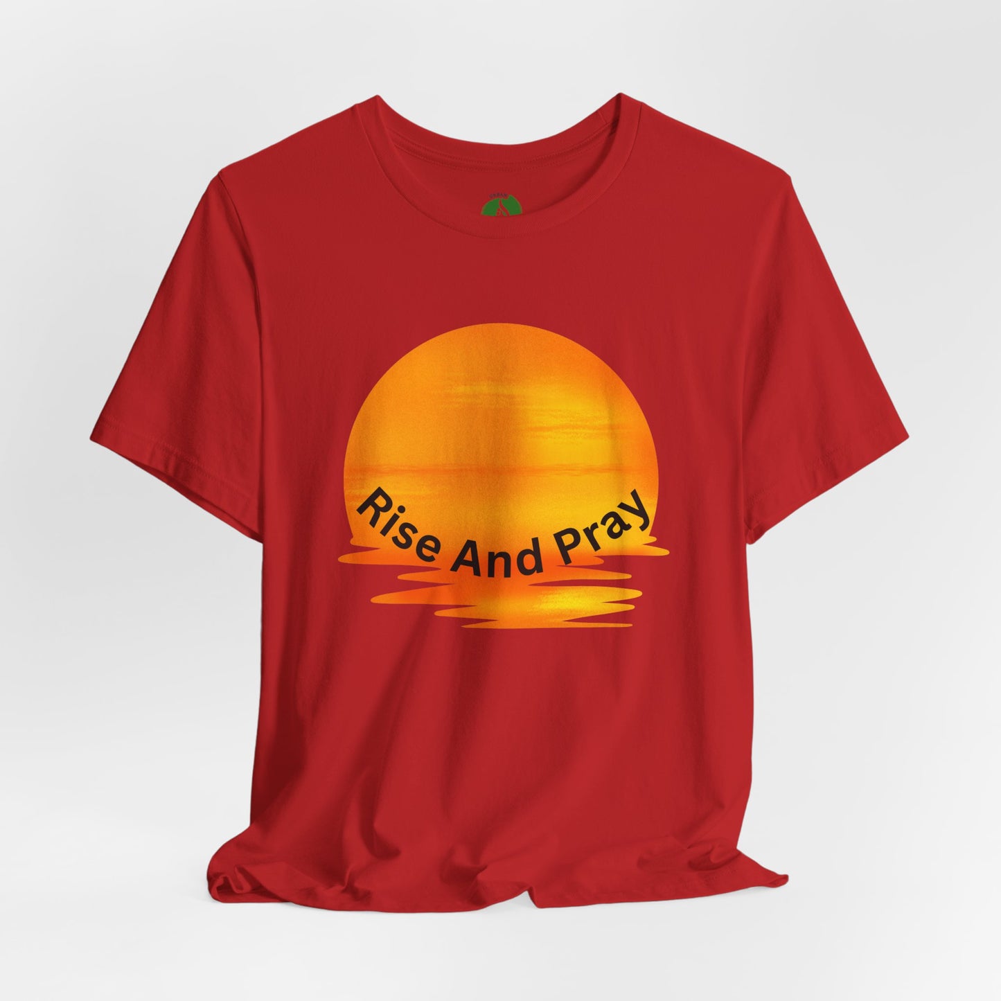 Sunrise 'Rise And Pray' Unisex Tee - Inspirational Short Sleeve Shirt