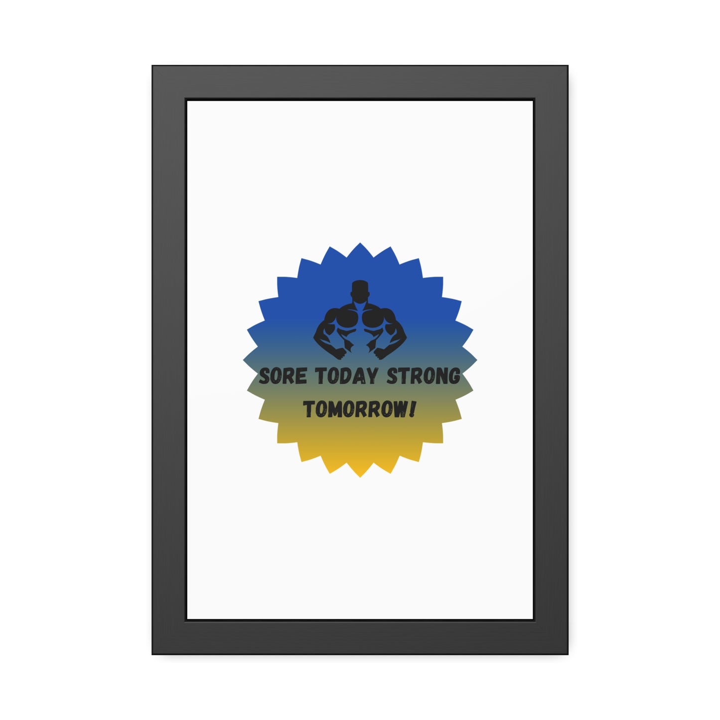 Fitness Motivation Framed Poster - 'Sore Today Strong Tomorrow!' Humour Joke Gym Accessories
