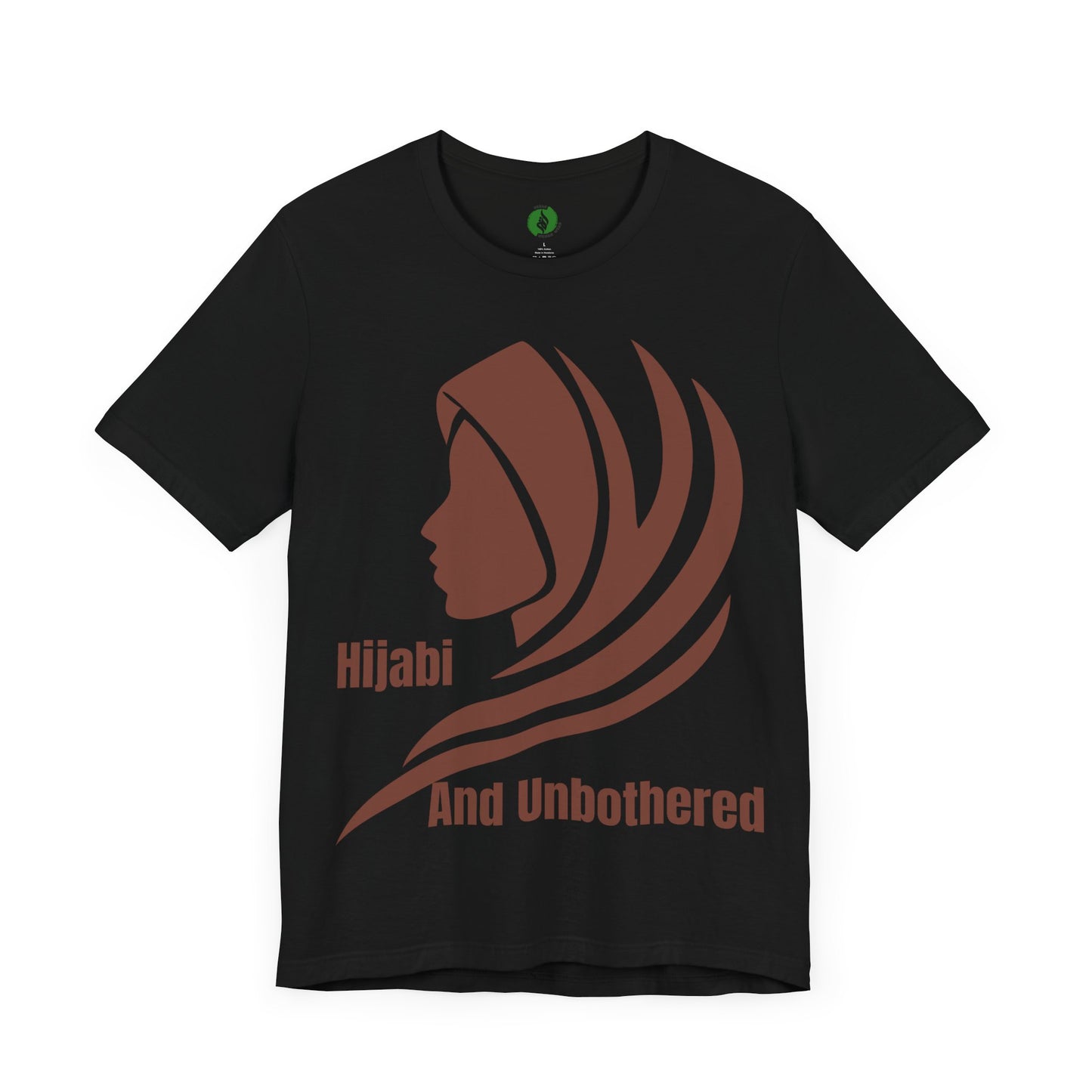 Hijabi and Unbothered Unisex Tee - Empowering Statement Shirt Hijab Fashion T Shirt