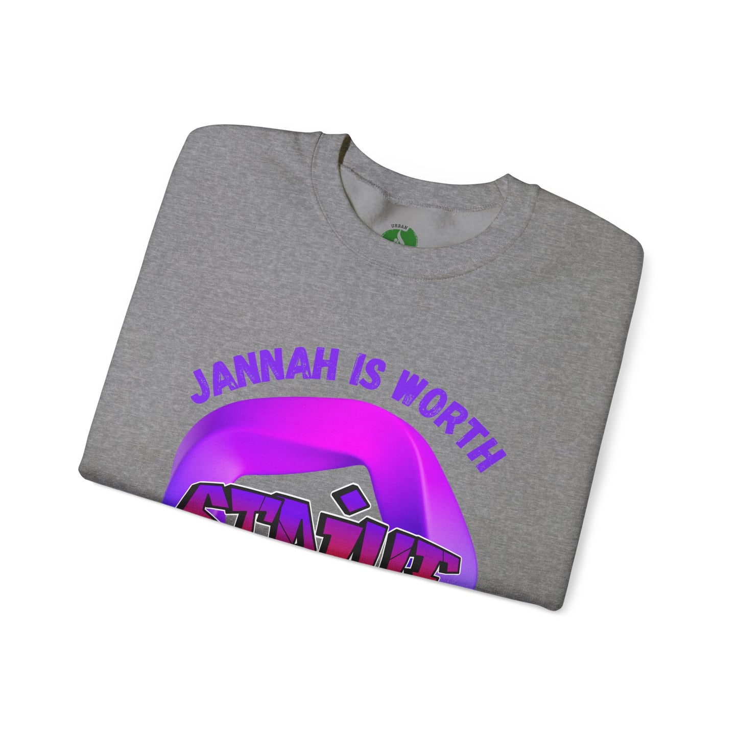 Inspiring Unisex Crewneck Sweatshirt - 'Jannah Is Worth the Struggles' Muslim Streetwear Sweat Shirt