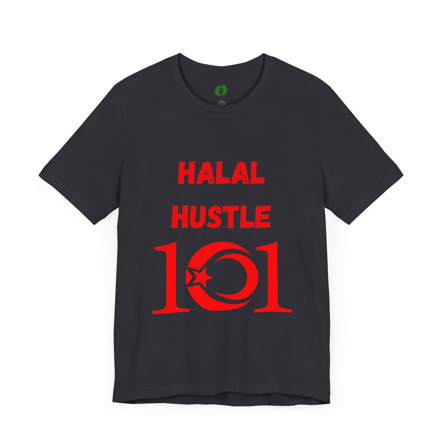 Halal Hustle 101 Unisex Tee - Motivational Short Sleeve Shirt Muslim Gym Clothing T Shirt