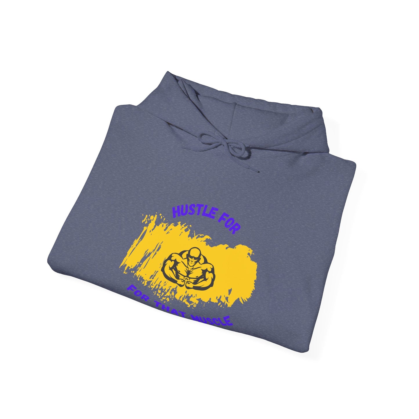 Hustle for That Muscle Hoodie - Unisex Heavy Blend™ Sweatshirt Gym Clothing Hoodie