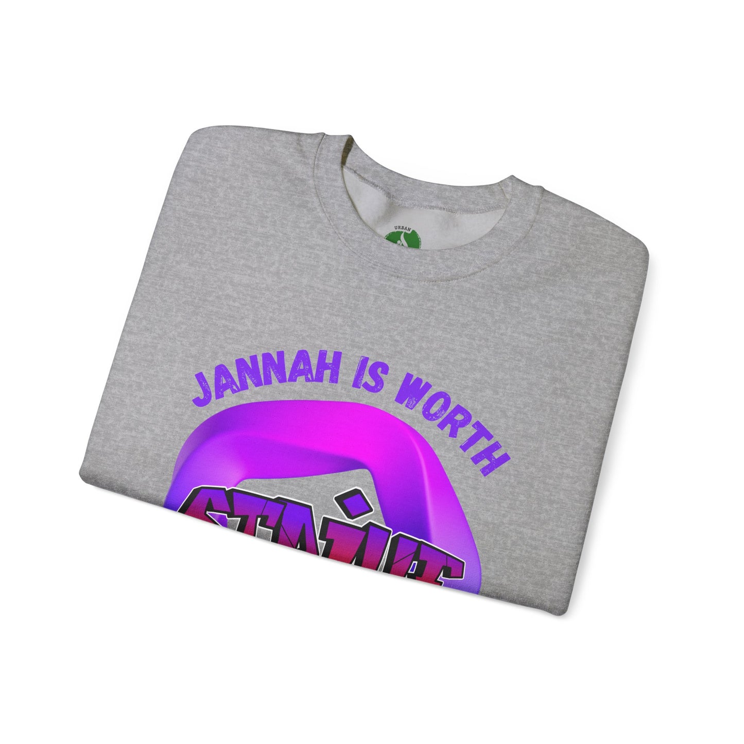 Inspiring Unisex Crewneck Sweatshirt - 'Jannah Is Worth the Struggles' Muslim Streetwear Sweat Shirt