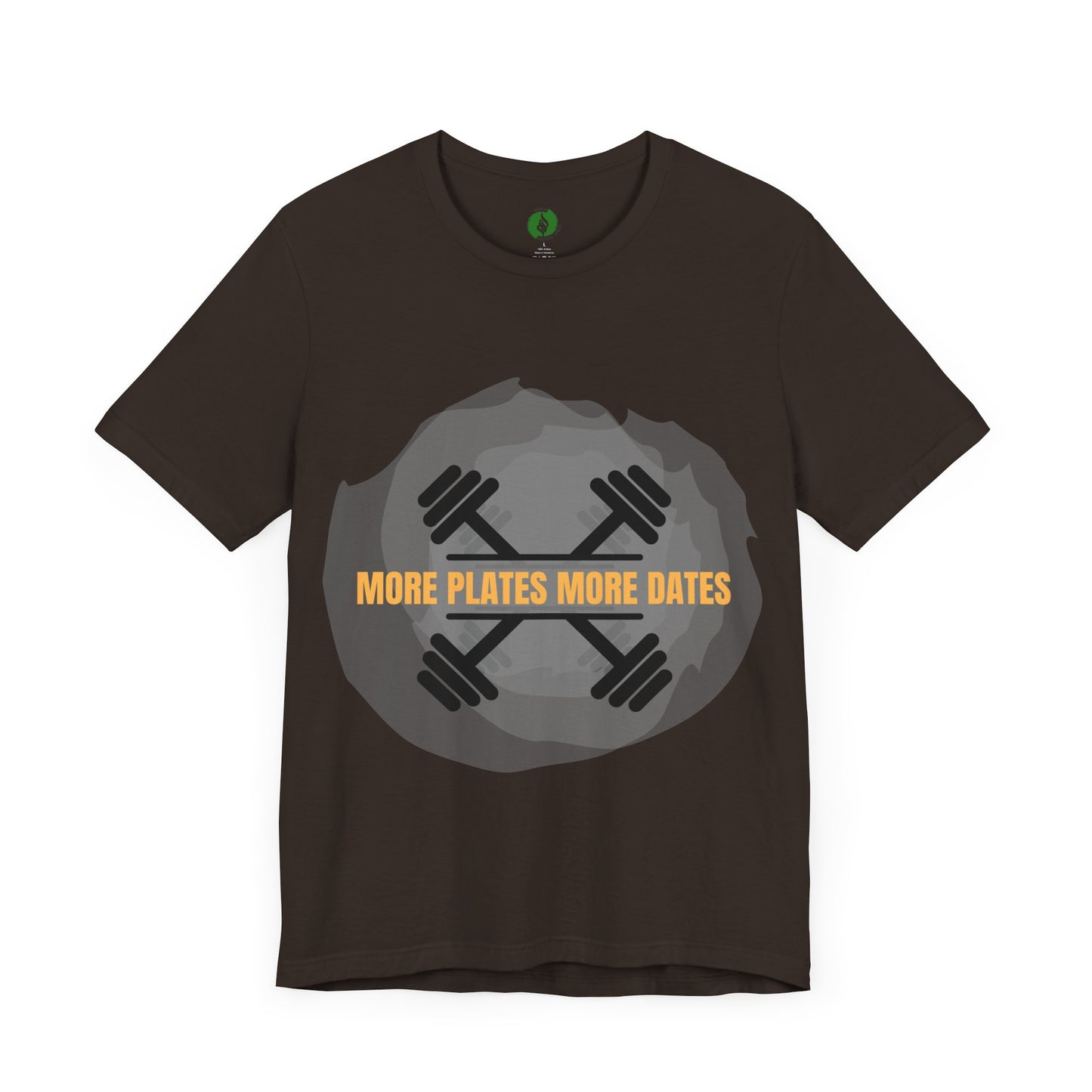 Fitness Motivational Tee - 'More Plates More Dates' Unisex Jersey Short Sleeve Shirt Humour Joke Gym T Shirt