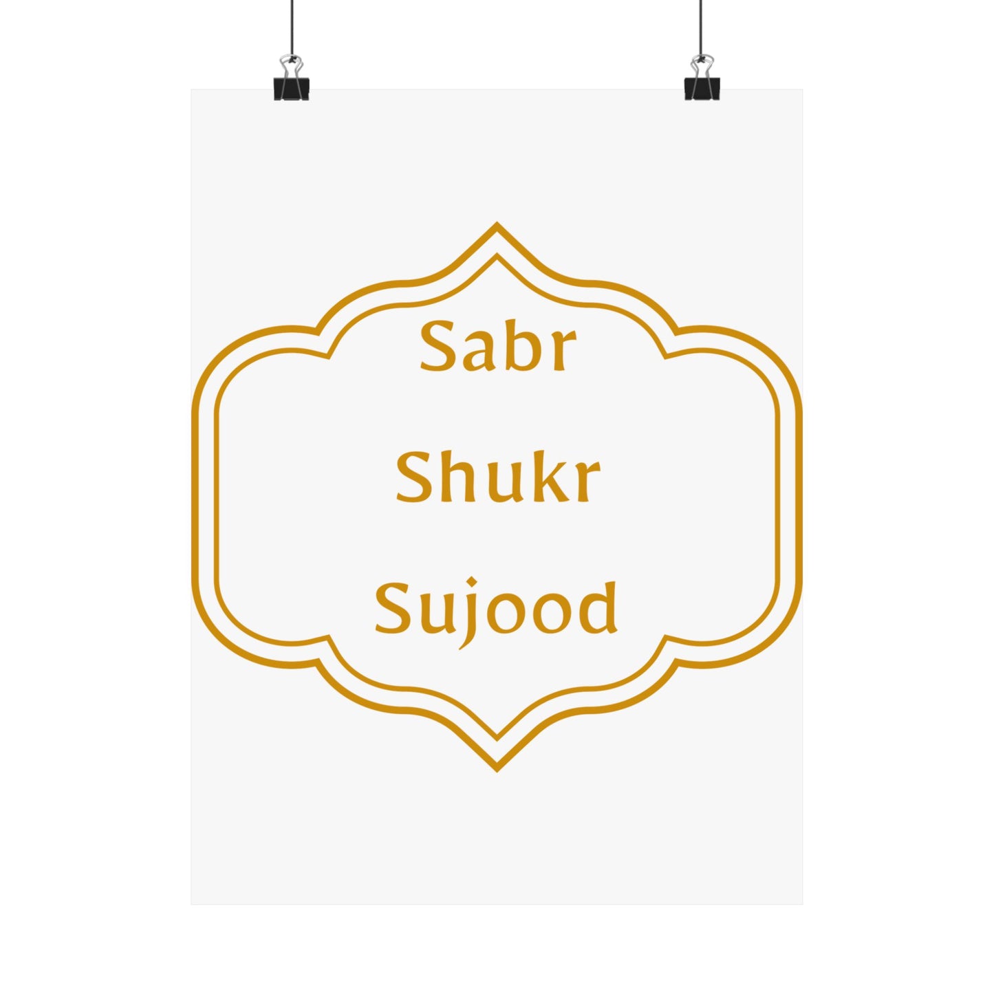 Inspirational Matte Poster - 'Sabr, Shukr, Sujood' Wall Art for Mindfulness & Motivation Islamic Artwork