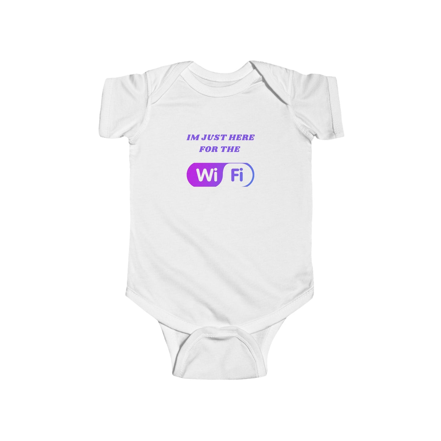 Funny Infant Bodysuit - "I'm Just Here for the WiFi" Humour Joke Baby Clothing