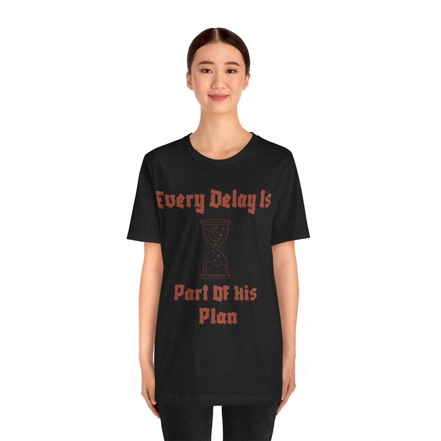 Inspirational Short Sleeve Tee - 'Every Delay Is Part Of His Plan' Muslim Clothing